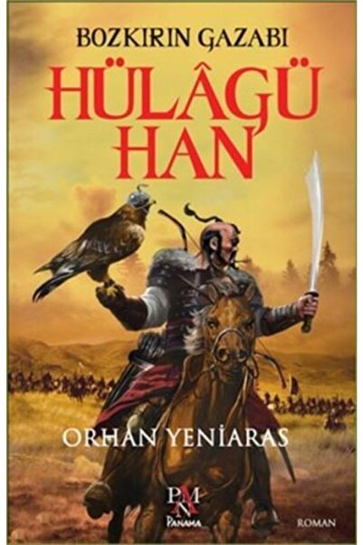 Panama Yayıncılık Hülagü Han Bozkırın Gazabı