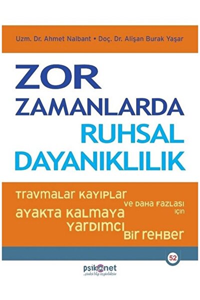 Psikonet Yayınları Zor Zamanlarda Ruhsal Dayanıklılık Alişan Burak Yaşar, Ahm...