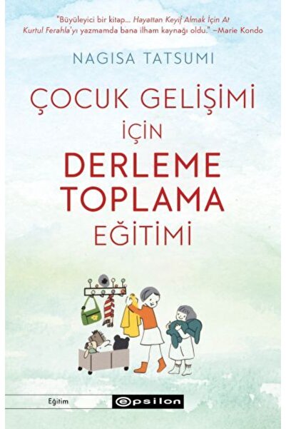Epsilon Yayınevi Çocuk Gelişimi Için Derleme Toplama Eğitimi Nagisa Tatsumi