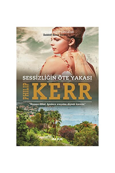 Alfa Yayınları Sessizliğin Öte Yakası - Philip Kerr