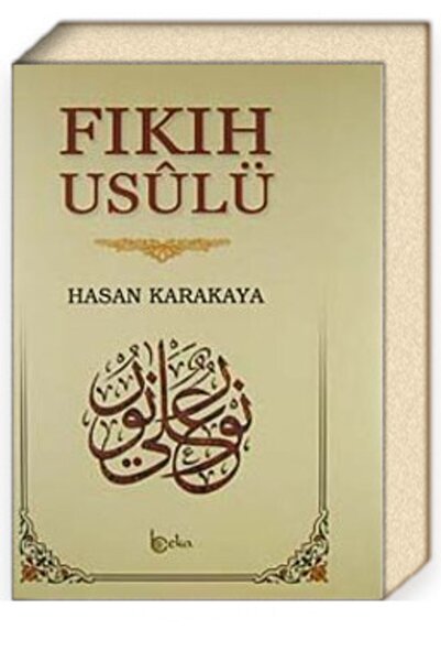 Beka Yayınları Fıkıh Usulü-hasan Karakaya