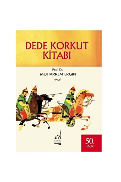 Boğaziçi Yayınları Dede Korkut Kitabı ( güncellenmiş 55. baskı ) / Muharrem E...