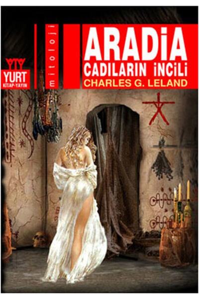 Yurt Kitap Yayın Aradia - Cadıların Incili