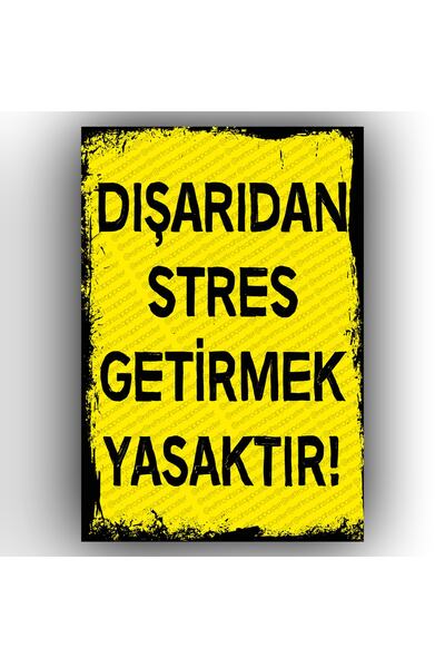 BiveSa Dışarıdan Stres Getirmek Yasaktır - Ahşap Retro Poster