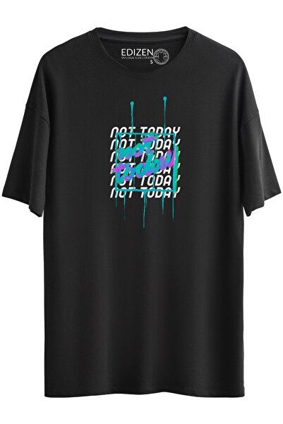Edizen Super Premium Not Today Printed Oversize Μαύρο T-shirt Unisex