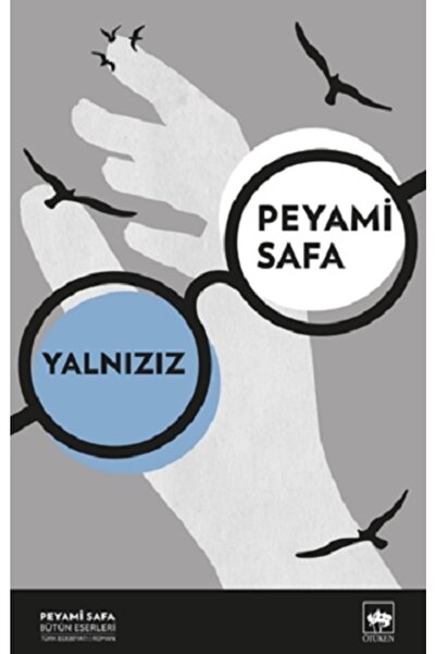 Ötüken Neşriyat Yalnızız (Yeni Kapak) Ötüken Neşriyat (Korunaklı Poşetle)
