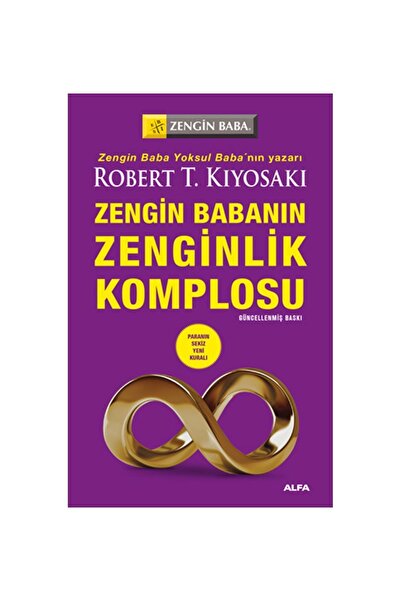 Alfa Yayınları Robert T. Kiyosaki Zengin Babanın Zenginlik Komplosu Ekonomi K...