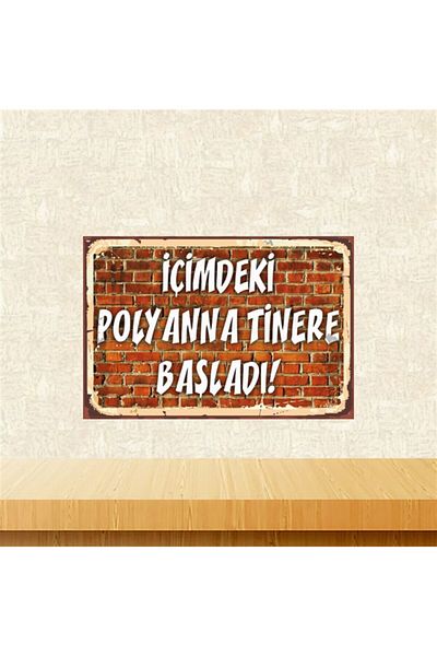 TAKIFİX Η Pollyanna Tinere ξεκίνησε μέσα μου 20-30 cm Ρετρό Ξύλινο Πίνακα Tkfx5527