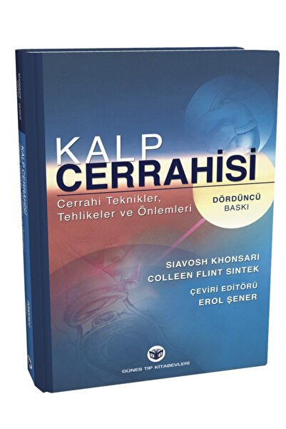 Güneş Tıp Kitabevleri Kalp Cerrahisi: Cerrahi Teknikler, Tehlikeler Ve Önlemleri
