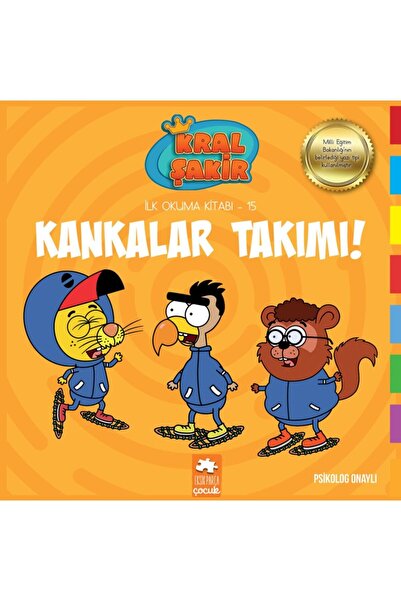 Eksik Parça Yayınları Kankalar Takımı! - Kral Şakir İlk Okuma Kitabı 15