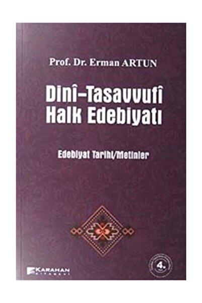 Karahan Kitabevi Dini-tasavvufi Halk Edebiyatı Erman Artun - Erman Artun