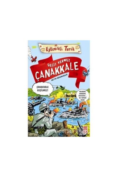 Timaş Çocuk Geçit Vermez Çanakkale - Eğlenceli Tarih