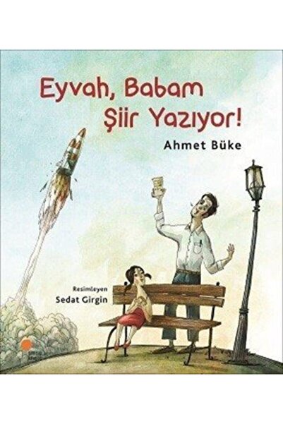 Günışığı Kitaplığı Eyvah Babam Şiir Yazıyor!