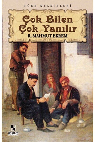 Anonim Yayıncılık Çok Bilen Çok Yanılır