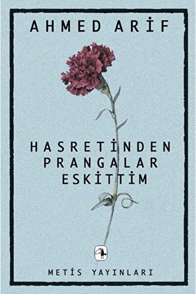 Metis Yayınları Ahmed Arif-hasretinden Prangalar Eskittim