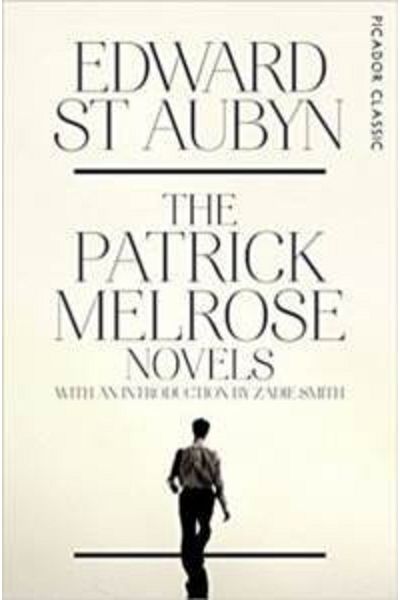 Picador The Patrick Melrose Novels