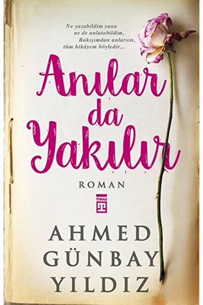 Timaş Yayınları Anılar da Yakılır