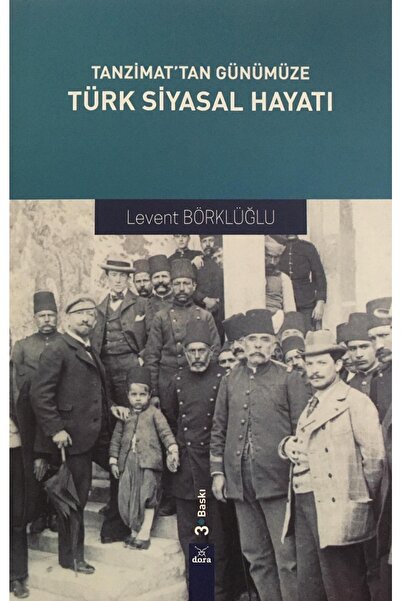 Dora Yayınları Tanzimat'tan Günümüze Türk Siyasal Hayatı