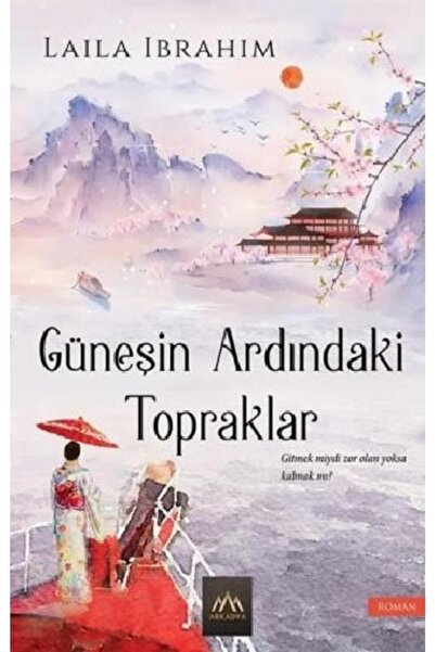 Arkadya Yayınları Güneşin Ardındaki Topraklar