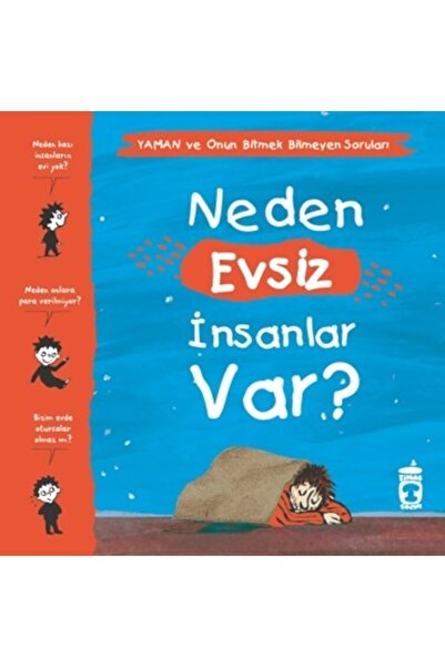 Timaş Çocuk Neden Evsiz Insanlar Var? - Yaman Ve Onun Bitmek Bilmeyen Soruları