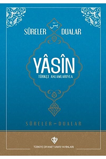 Türkiye Diyanet Vakfı Yayınları Sureler Ve Dualar Yasin / Kolektif / / 978625...