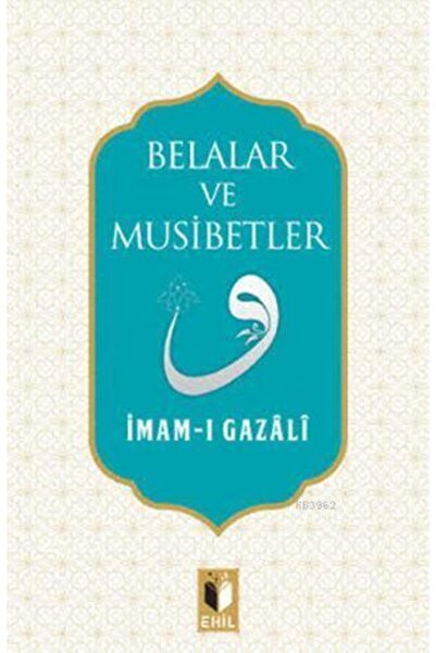 Genel Markalar Belalar Ve Musibetler- İmam-I Gazali