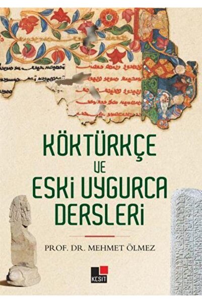 Kesit Yayınları Köktürkçe Ve Eski Uygurca Dersleri