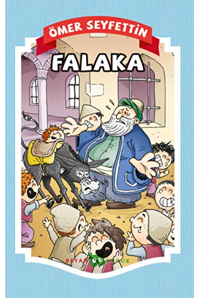 Beyan Yayınları Falaka / Ömer Seyfettin / Beyan Yayınları / 9789754738308