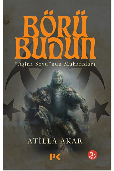 Profil Kitap Börü Budun Aşina Soyu'nun Muhafızları Atilla Akar