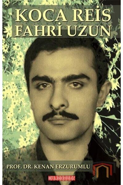 Bilgeoğuz Yayınları Koca Reis Fahri Uzun / Kenan Erzurumlu / / 9786059960298