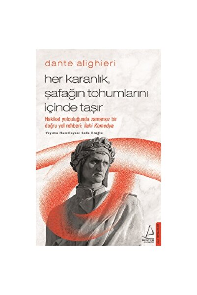 Destek Yayınları كتاب دانتي أليغييري / كل الظلام يحمل بذور الفجر - سيدا إروغل...