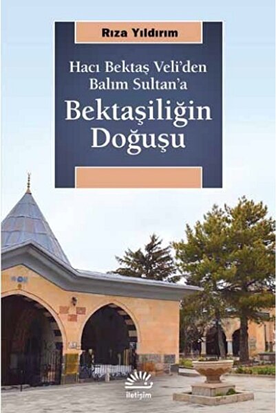 İletişim Yayınları Bektaşiliğin Doğuşu