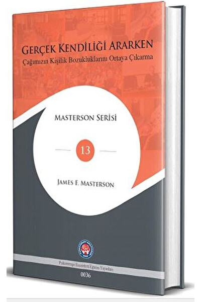 Psikoterapi Enstitüsü Gerçek Kendiliği Ararken / James F. Masterson / / 9786057199126