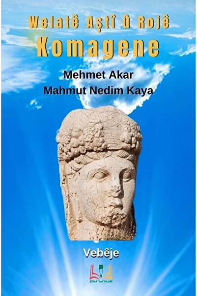 sidar yayınları Komagene / Mehmet Akar / / 9786057210661