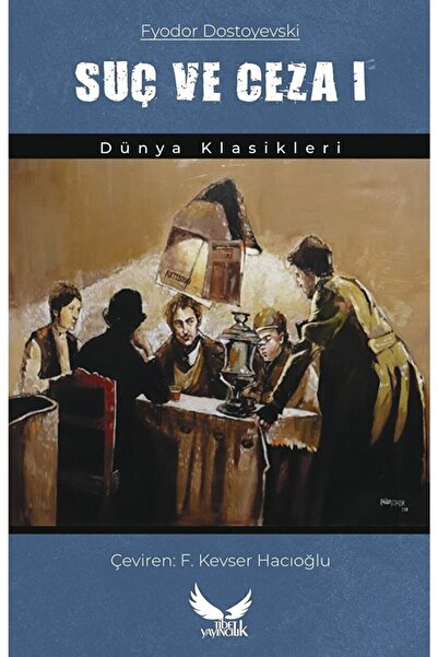 Tibet Yayıncılık Suç Ve Ceza 1 / Fyodor Mihayloviç Dostoyevski / / 9786057835314
