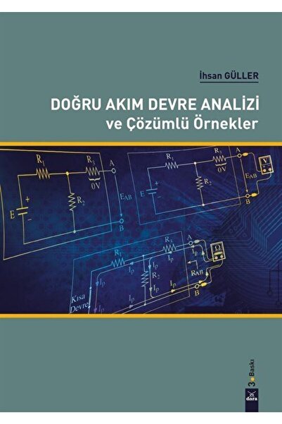Genel Markalar Doğru Akım Devre Analizi Ve Çözümlü Örnekler / Ihsan Güller / ...