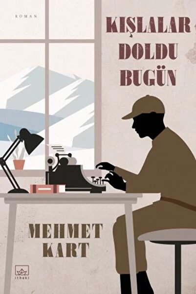 İthaki Yayınları Kışlalar Doldu Bugün-Mehmet Kart