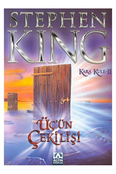 Altın Kitaplar Kara Kule 2 - Üç’ün Çekilişi
