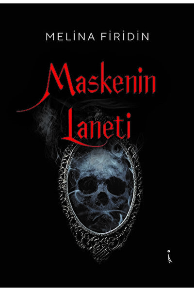 İkinci Adam Yayınları Maskenin Laneti / Melina Firidin / / 9786258267457