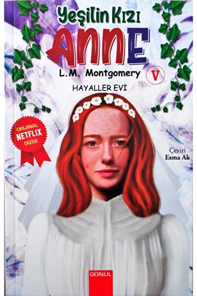 GÖNÜL YAYINCILIK Yeşilin Kızı Anne 5