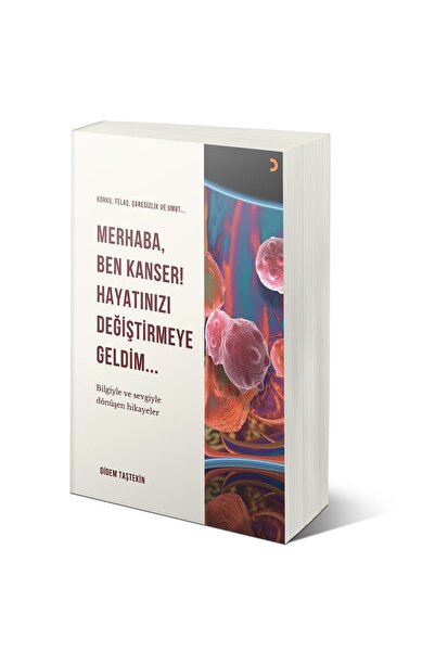 Cinius Yayınları Merhaba Ben Kanser Hayatınızı Değiştirmeye Geldim & Didem Ta...
