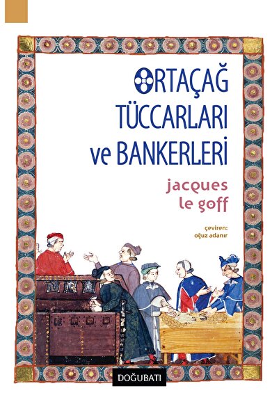 Doğu Batı Yayınları Ortaçağ Tüccarları Ve Bankerleri