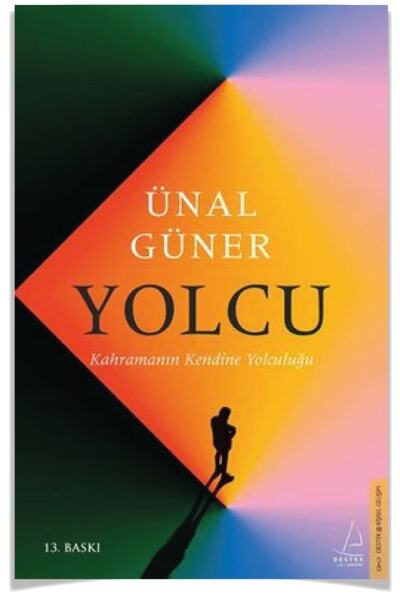 Destek Yayınları Yolcu Kahramanın Kendine Yolculuğu (ünal Güner) -