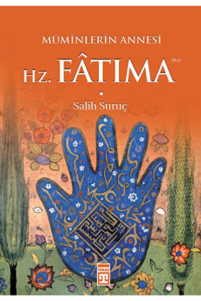 Timaş Yayınları Hz. Fatıma Müminlerin Annesi