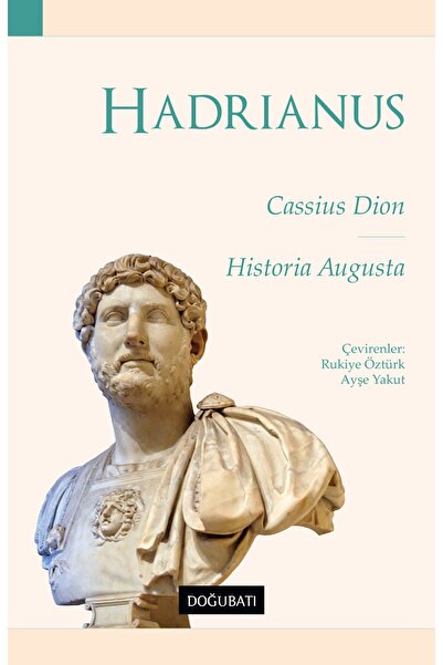 Doğu Batı Yayınları Hadrianus Cassius Dion & Historia Augusta