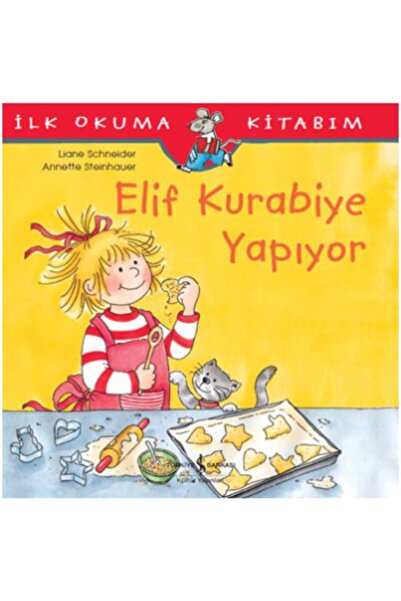 İş Bankası Kültür Yayınları إليف تصنع البسكويت - كتاب القراءة الأول لي