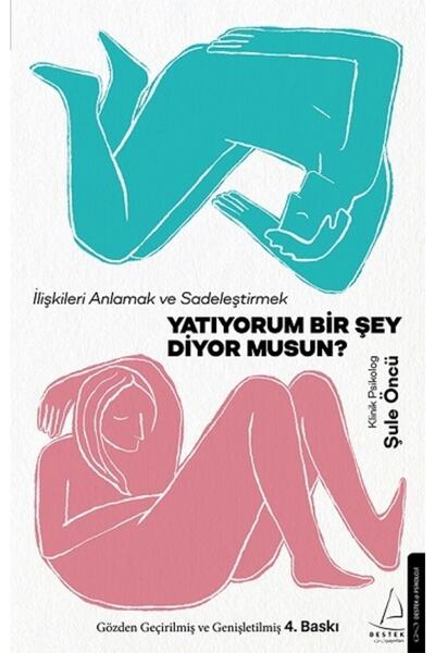 Destek Yayınları Yatıyorum Bir Şey Diyor Musun?