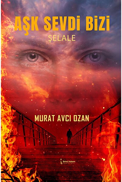 İkinci Adam Yayınları Aşk Sevdi Bizi / Murat Avcı Ozan / İkinci Adam Yayınlar...