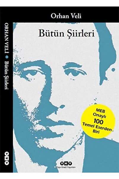 Yapı Kredi Yayınları Bütün Şiirleri Orhan Veli Orhan Veli Kanık