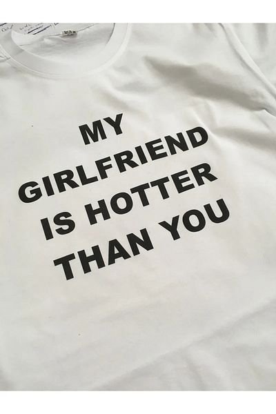 AMMA Unisex My Girlfriend Is Hotter Than You Written T-shirt